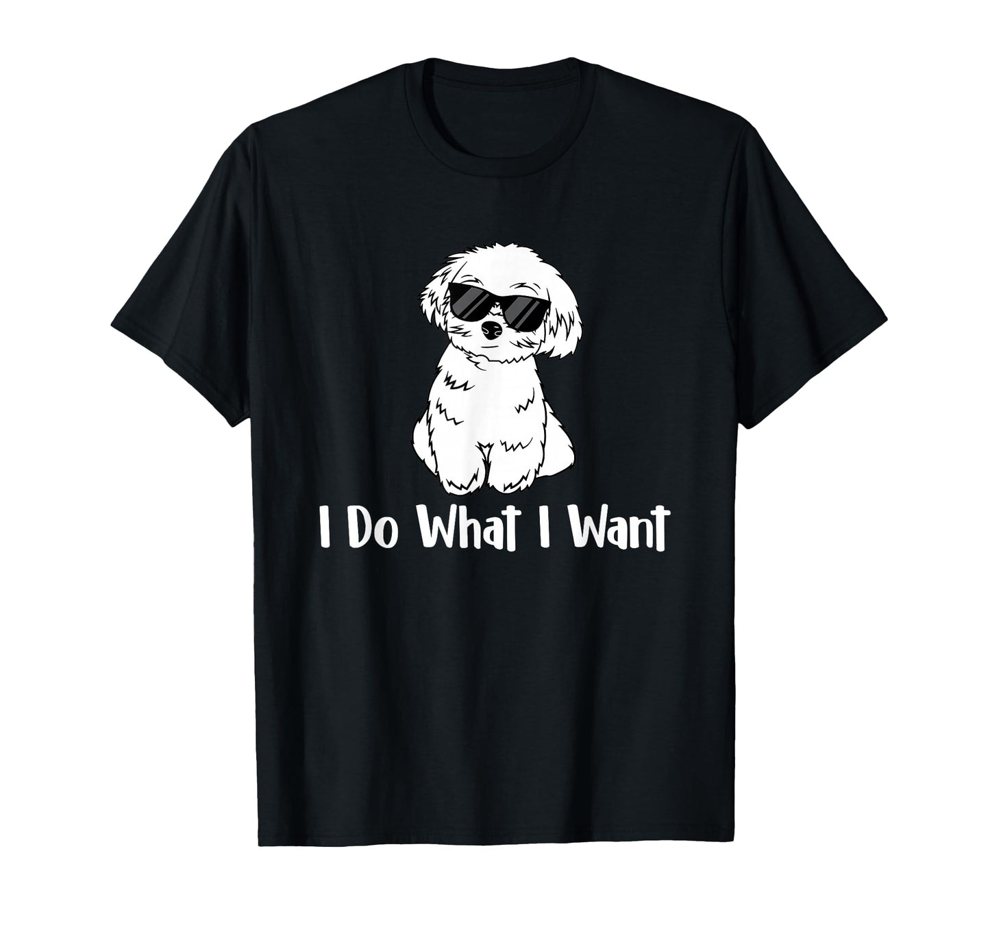 I Do What I Want - Maltese Lover Puppy Trainer Dog Lover Men Women Kids T-Shirt
