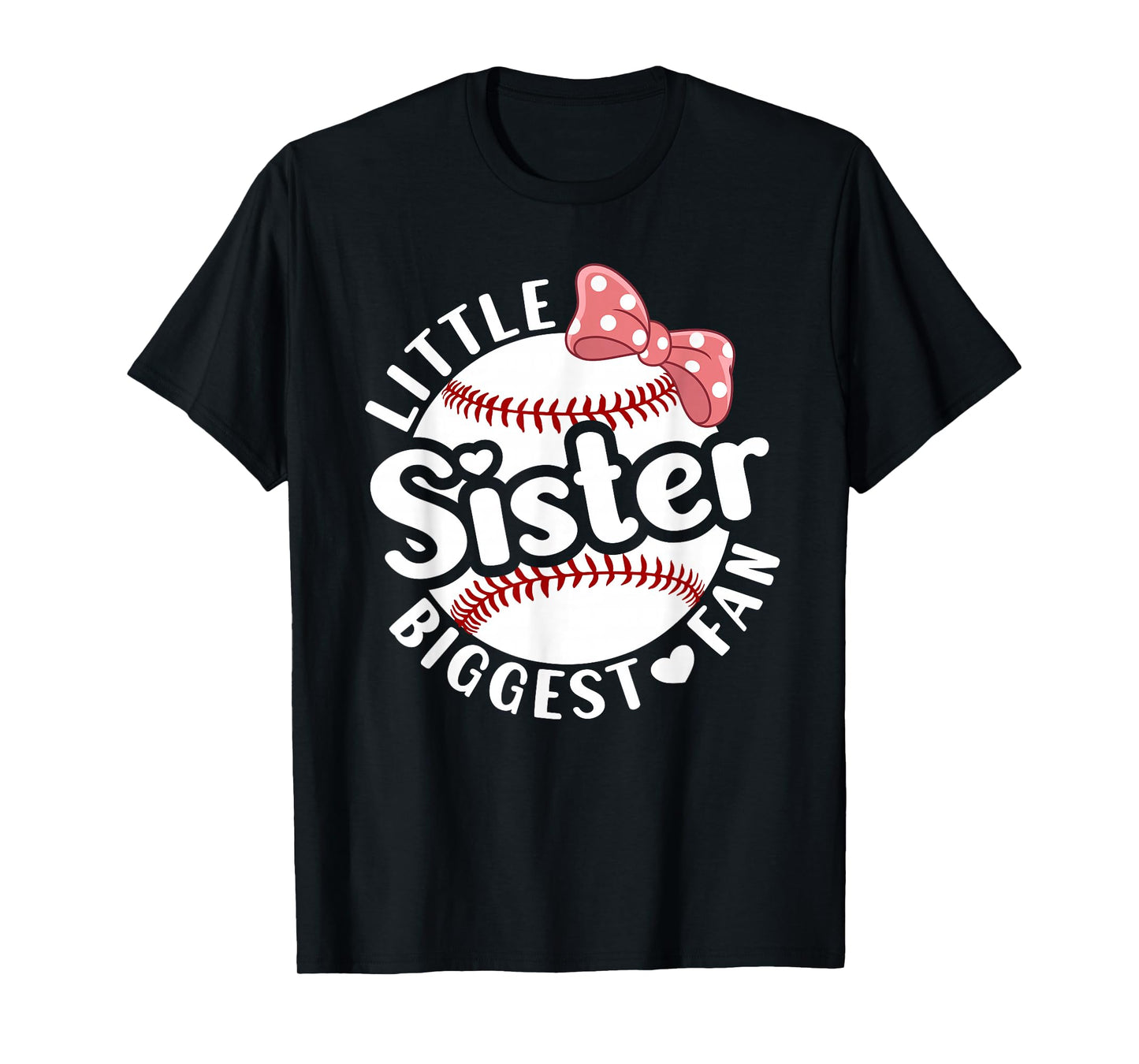 Little Sister Biggest Fan Baseball Sister T-Shirt