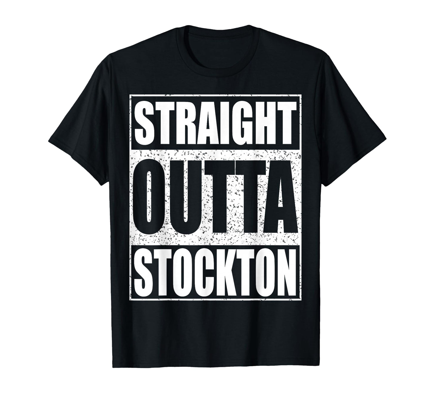 Straight Outta Stockton T-Shirt California Shirt T-Shirt