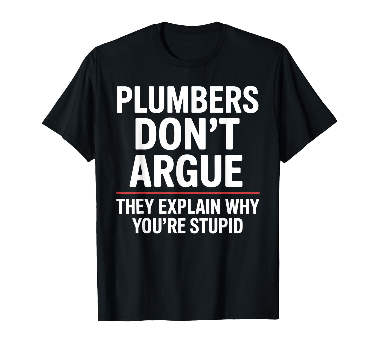 Best Plumber Art for Men Women Plumbing Pipefitter Plumber T-Shirt