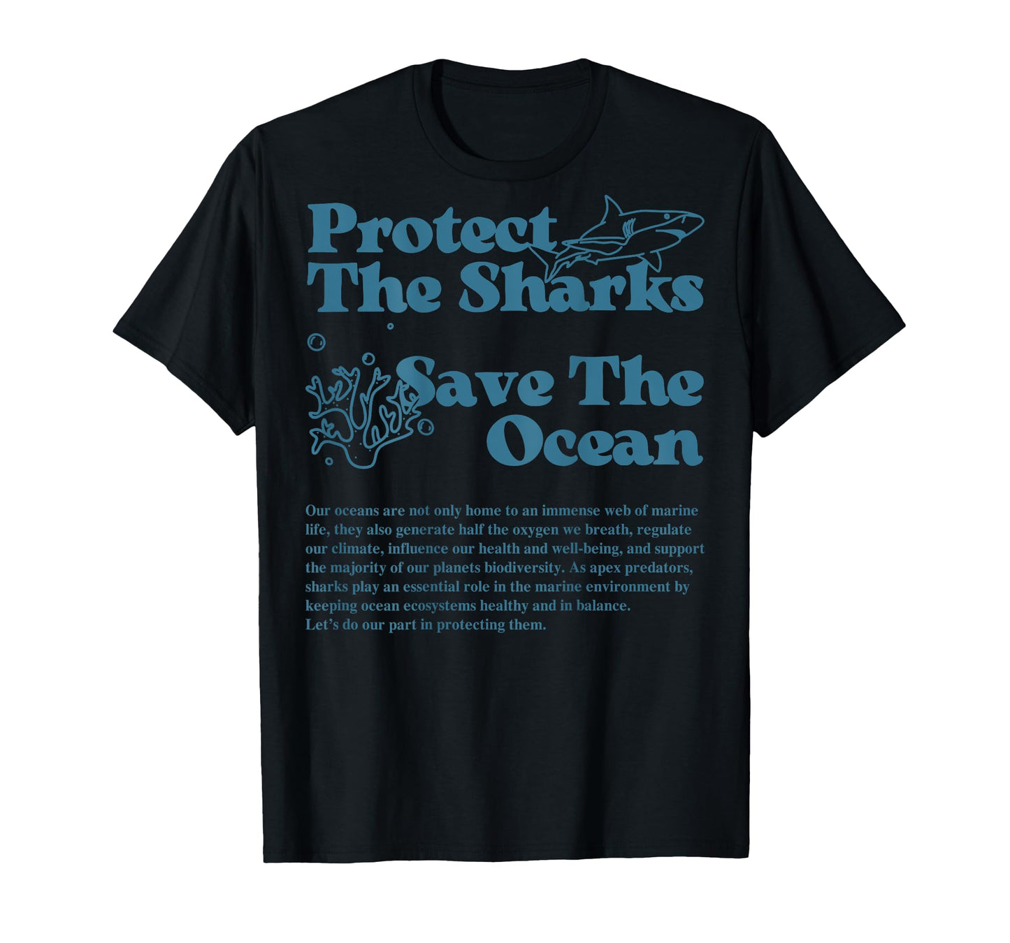 Protect The Sharks Save The Ocean Dolphin Sharks Ocean Life T-Shirt