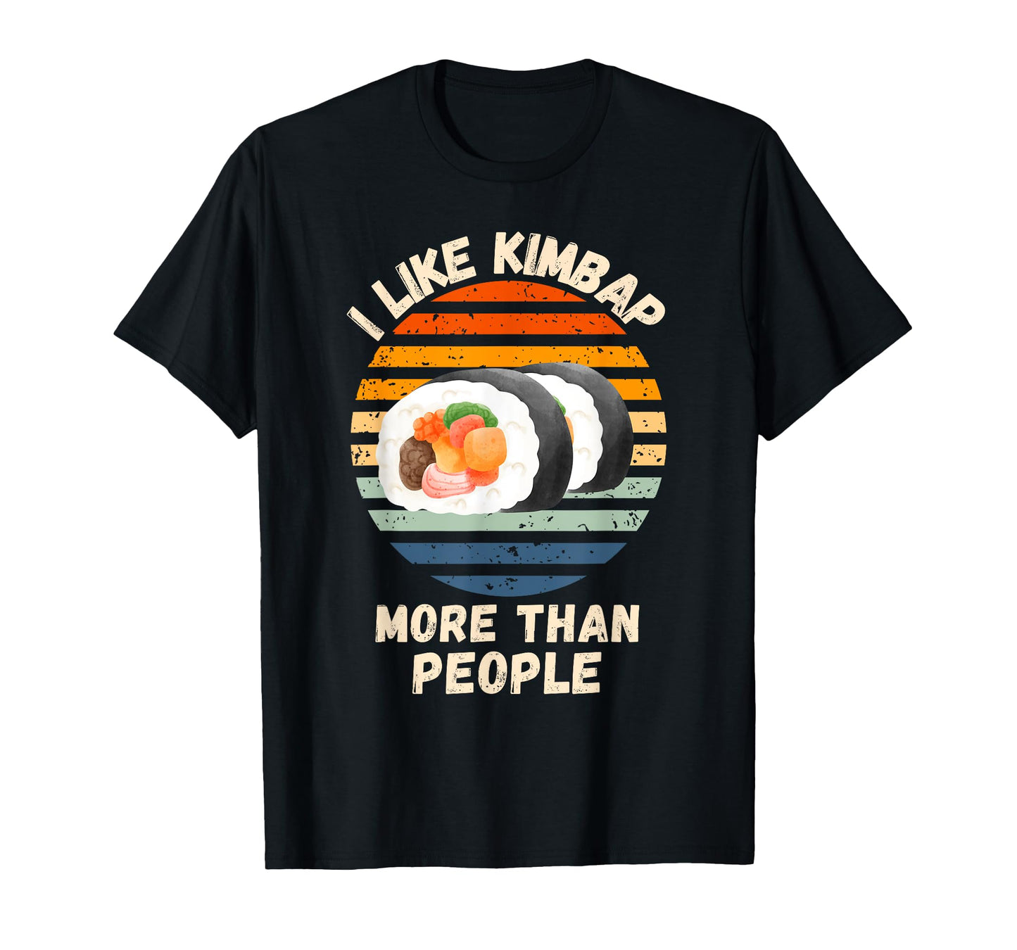 Vintage I Like Kimbap More Than People Retro Kimbap Lover T-Shirt