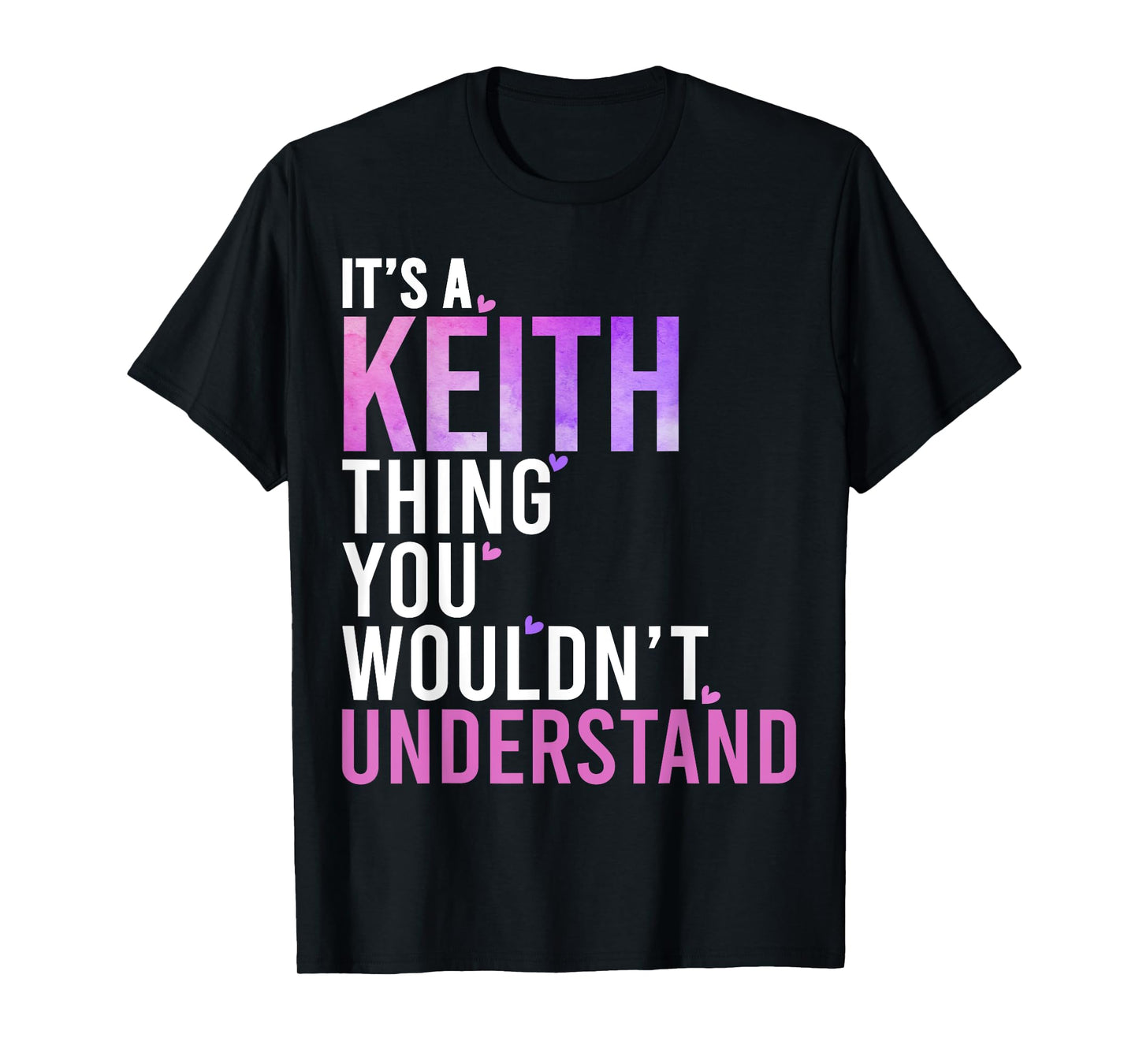 It's A Keith Thing You Wouldn't Understand Keith T-Shirt