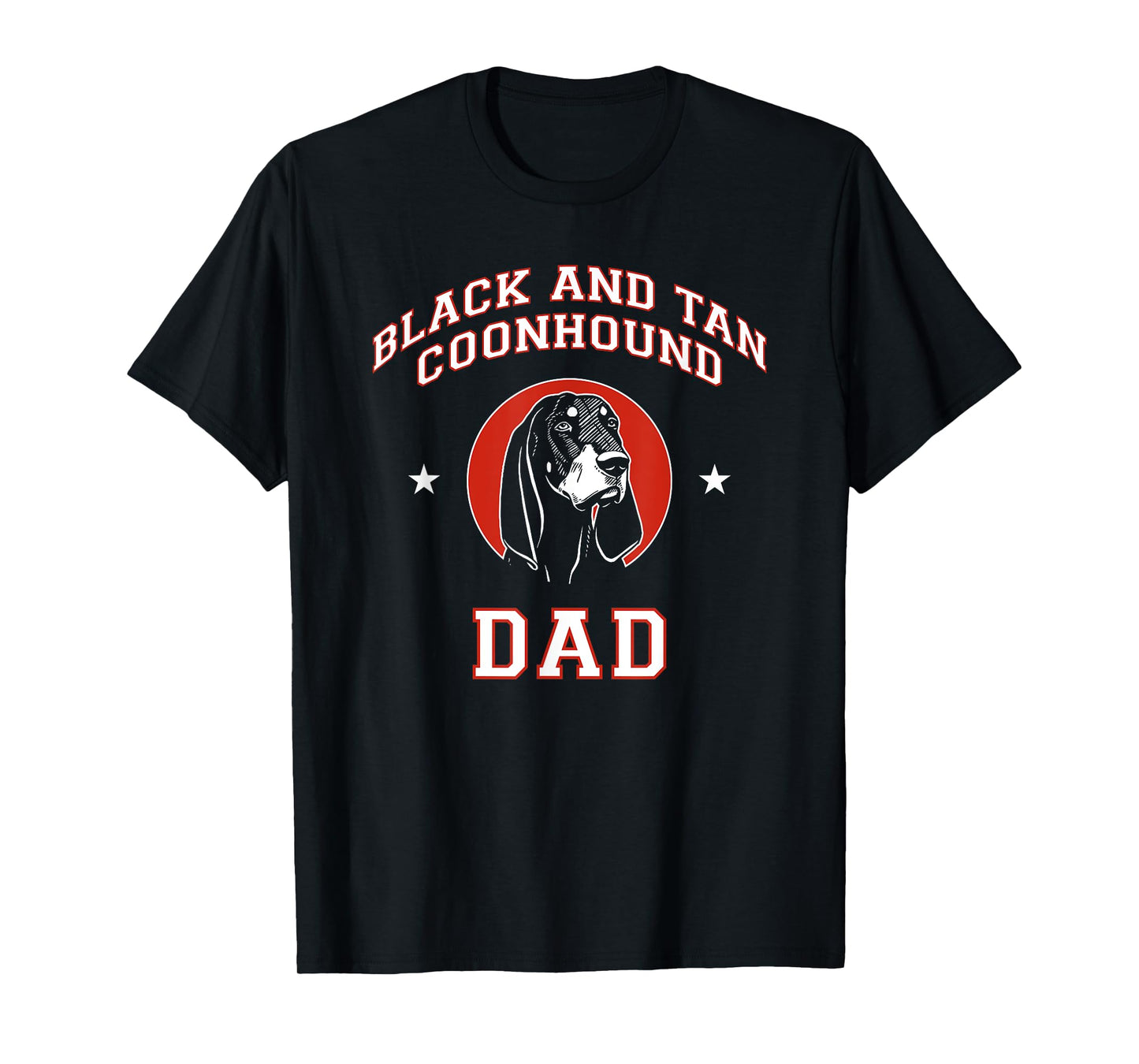 Black and Tan Coonhound Dad Dog Father Men Women Kids T-Shirt