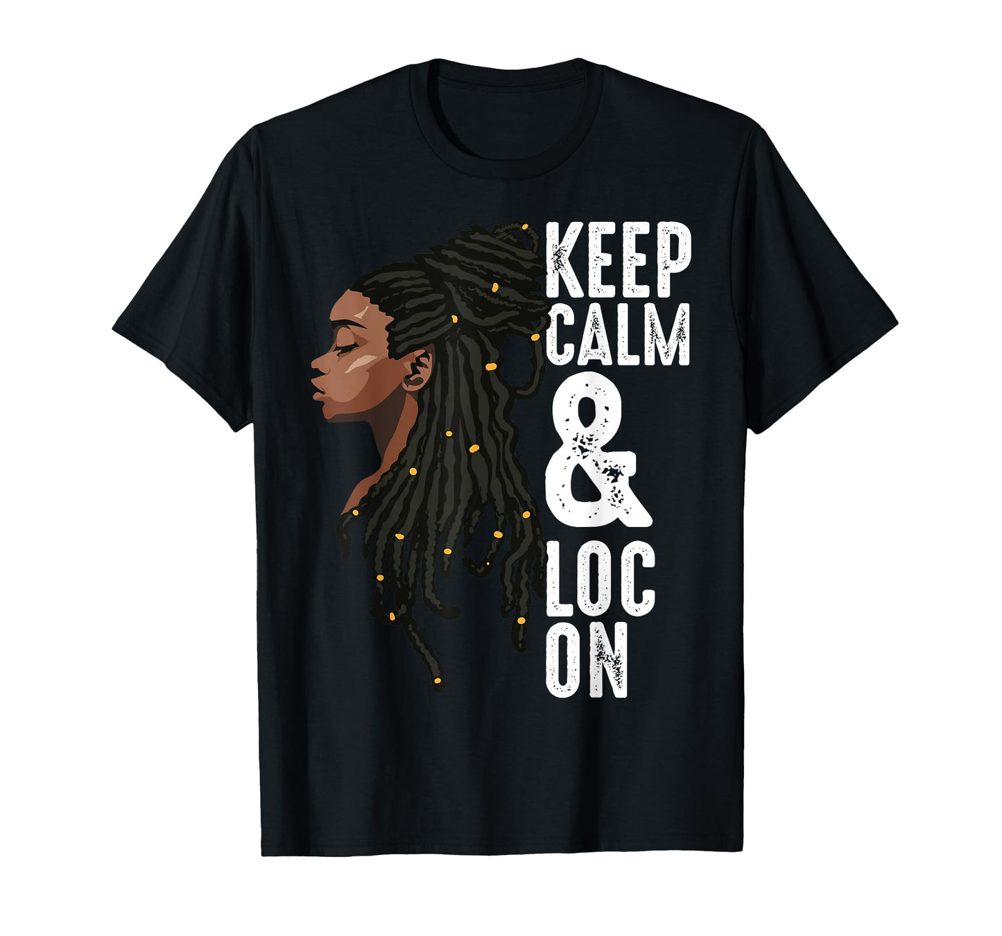 Funny Black Melanin Dreadlocks Gift Cute Afro Loc Girl Women T-Shirt