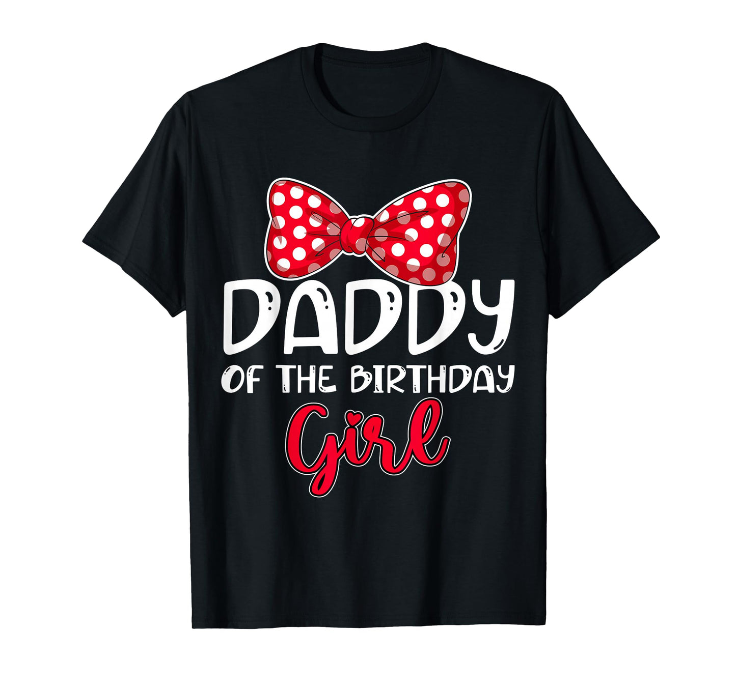 Daddy of Birthday Girl Bow Family Celebration Matching T-Shirt