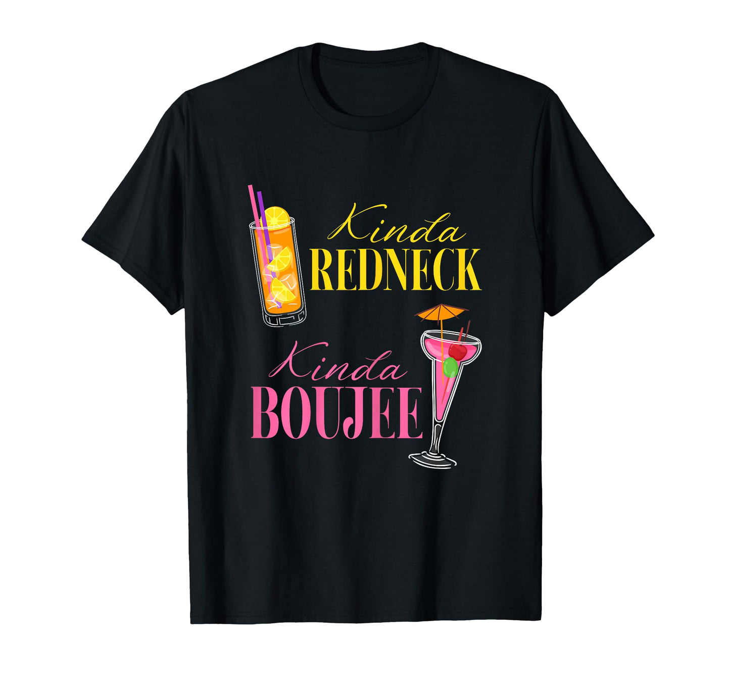 Kinda Redneck Kinda Boujee Funny Redneck Country Girls T-Shirt