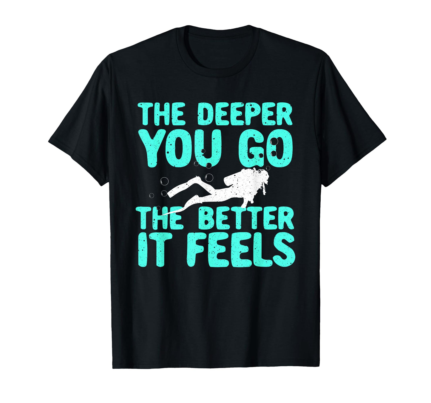 Funny Scuba Diving Themed Design For Men Women Scuba Dive T-Shirt