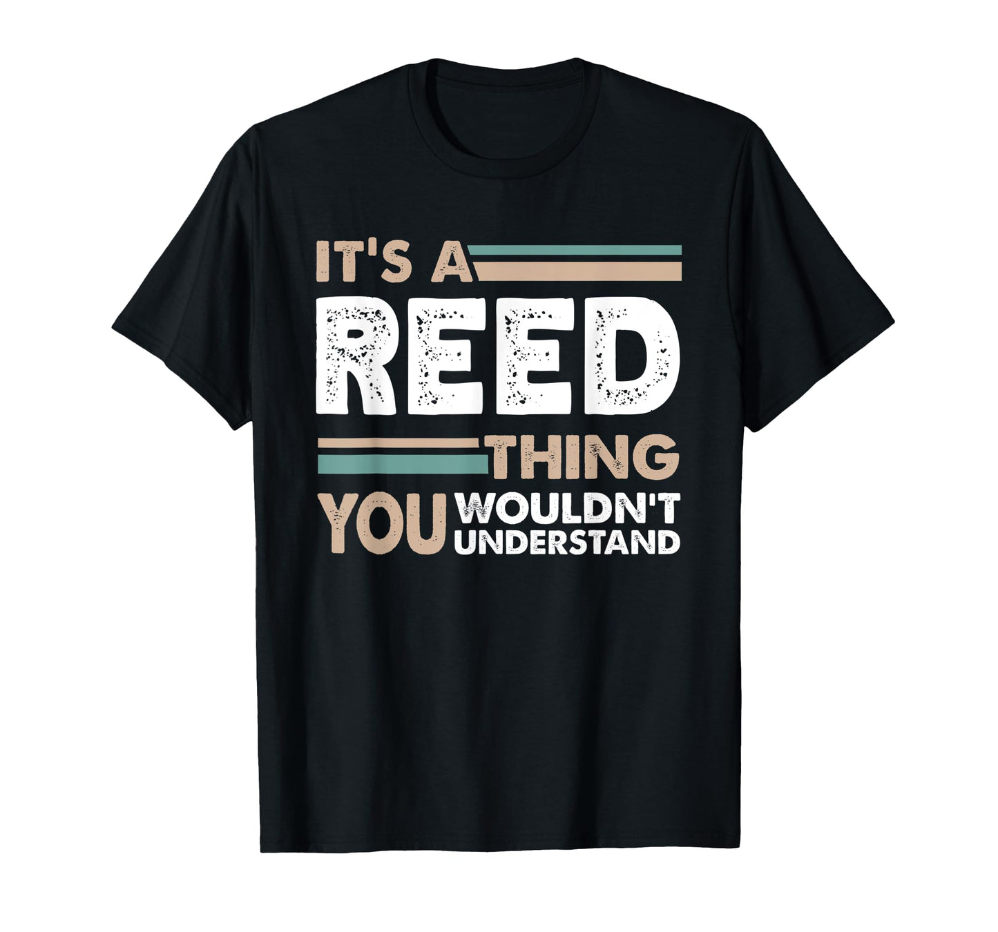 It's A Reed Thing You Wouldn't Understand Family Name T-Shirt