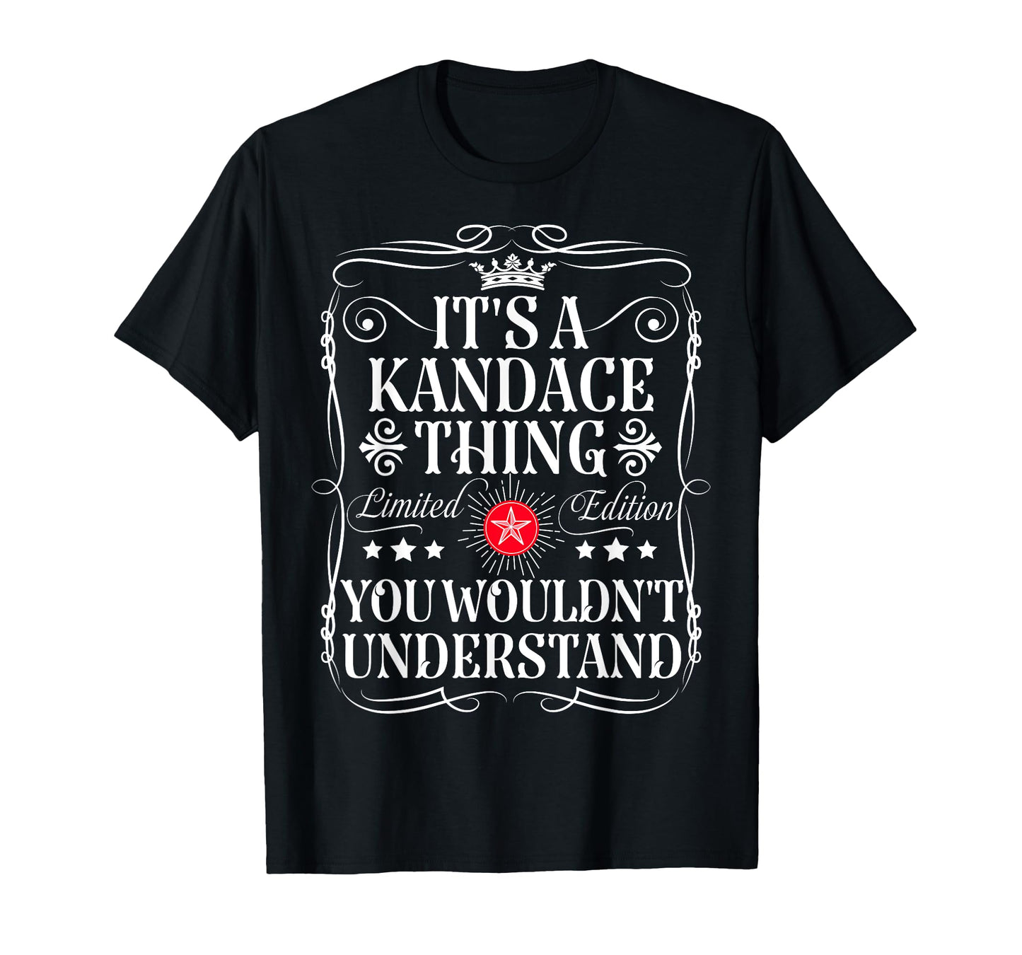 Kandace Name Its A Kandace Thing You Wouldn't Understand T-Shirt