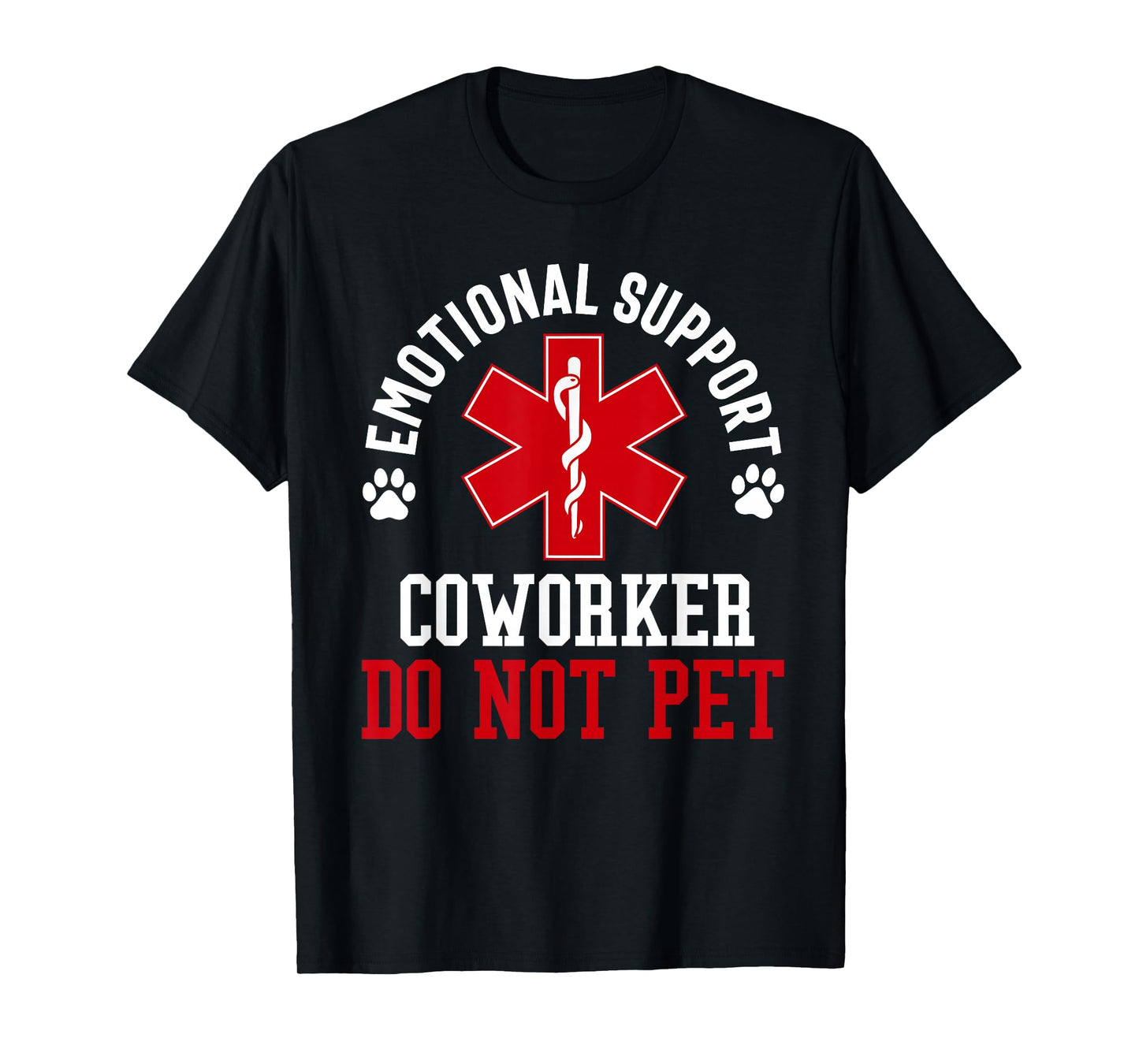 emotional support coworker do not pet funny employee T-Shirt