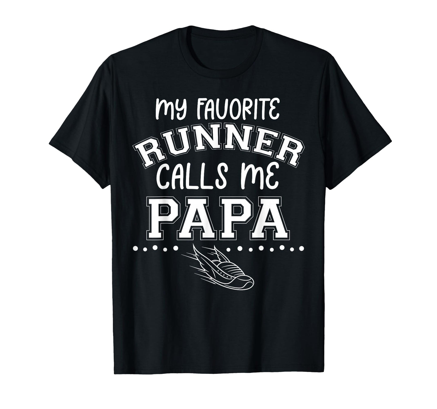 Proud Running Grandpa My Favorite Runner Calls Me Papa Dad T-Shirt