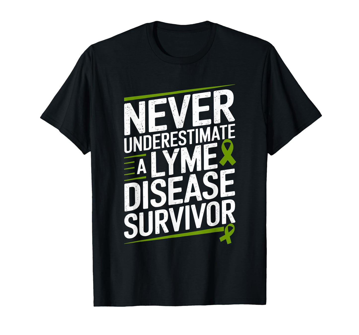 Never Underestimate A Lyme Disease Survivor T-Shirt
