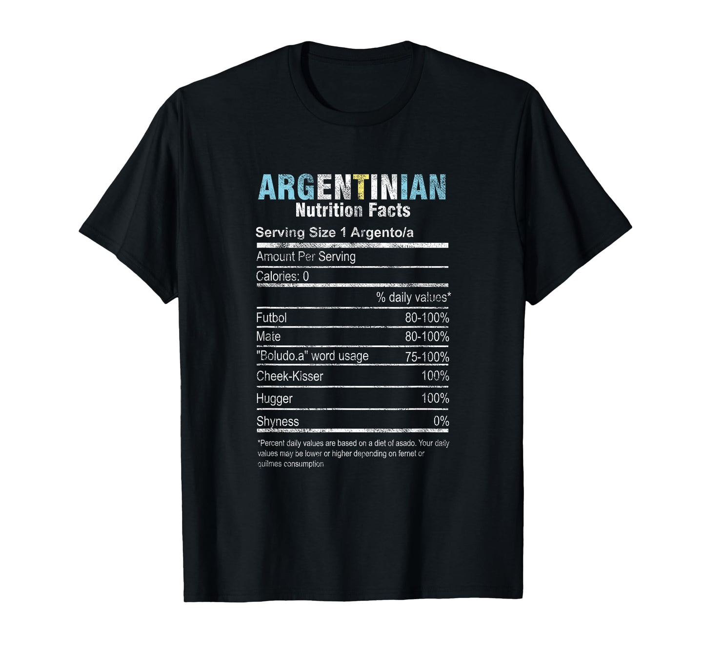 Funny Argentinian Nutrition Facts Argentina Argentine People T-Shirt