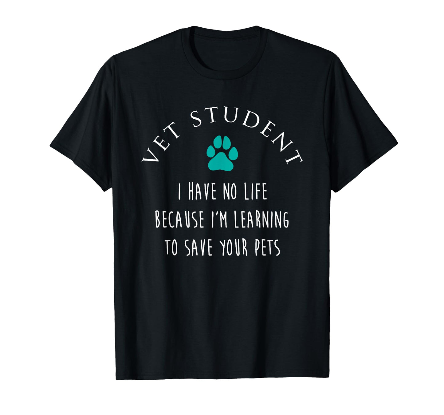 Vet Student No Life Funny Veterinarian Vet Tech Gift T-Shirt