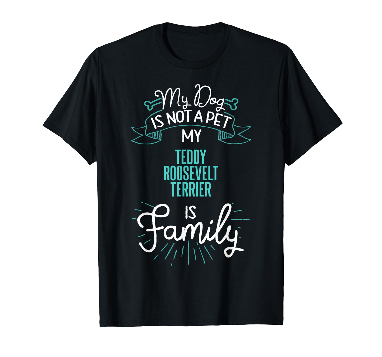 Cute Teddy Roosevelt Terrier Shirt Family Dog Gift for Women T-Shirt