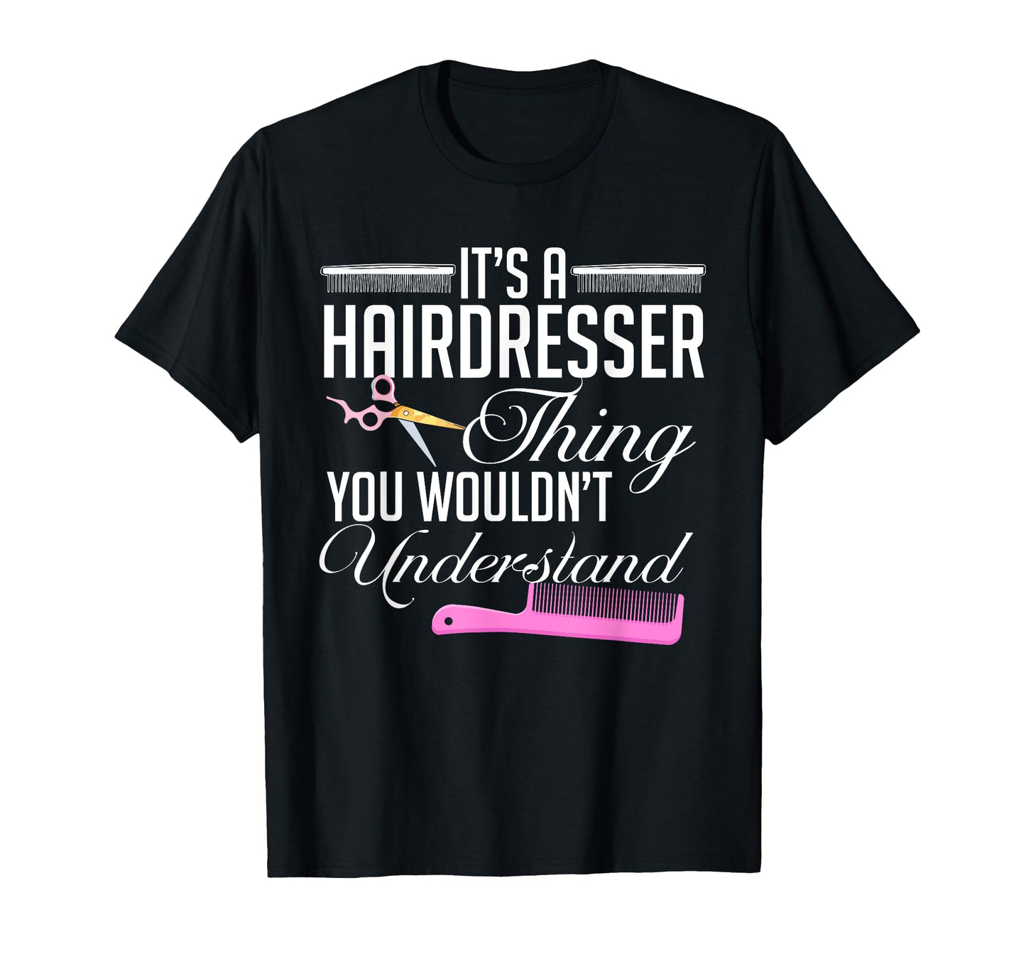 Hairdresser & Salon Stylist Hairstylist Haircutter & Barber T-Shirt