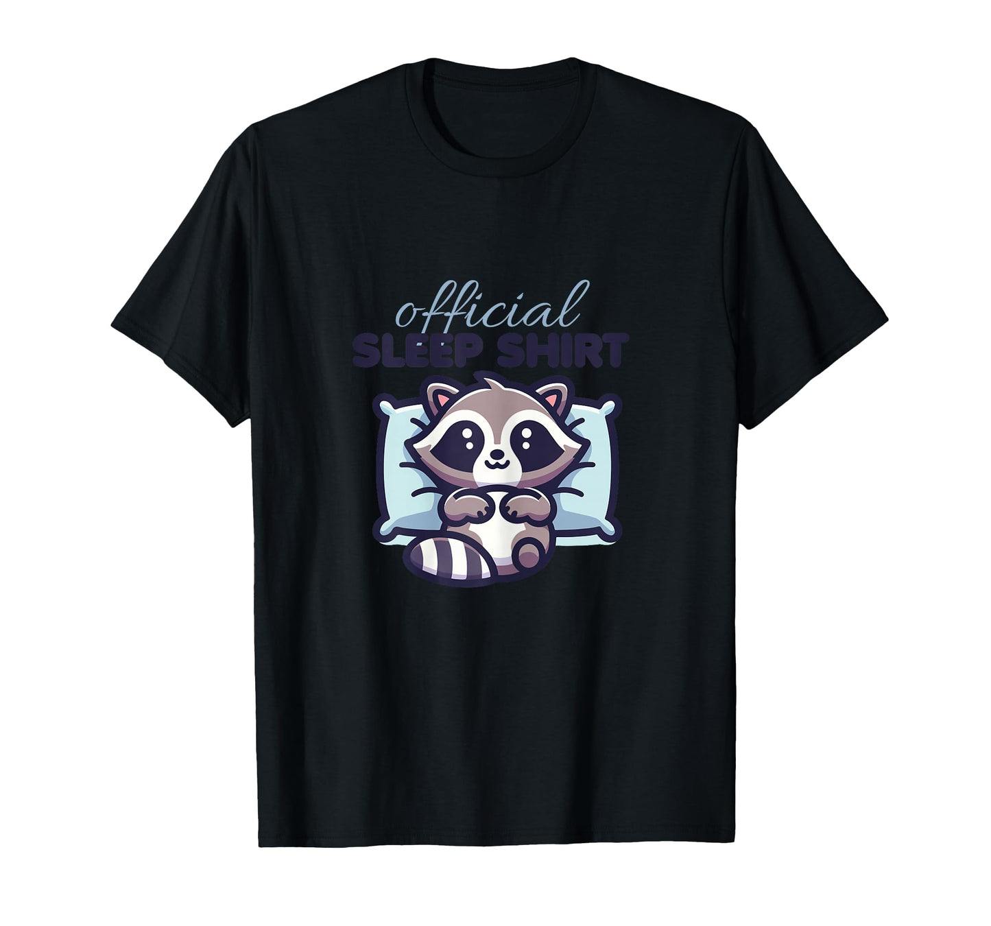 Cute Raccoon Bedtime - Official Sleep T-Shirt