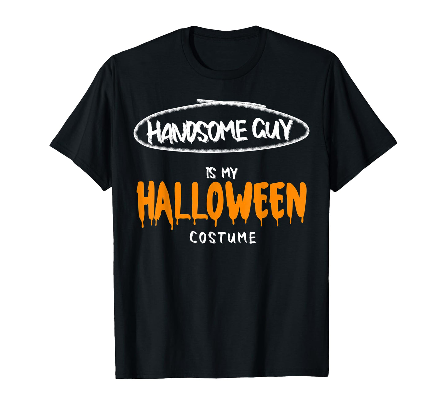 Mens This Is My Halloween Costume Handsome Guy Funny T-Shirt