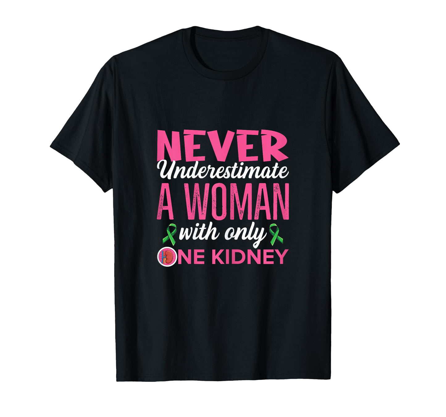 Organ Donation Quote for Your Kidney Donor Wife T-Shirt