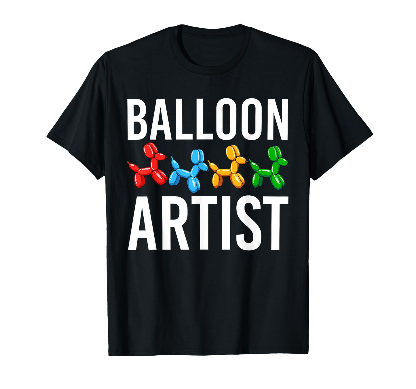 Funny Balloon Artist Twister Animal Twisting Balloons Lovers T-Shirt