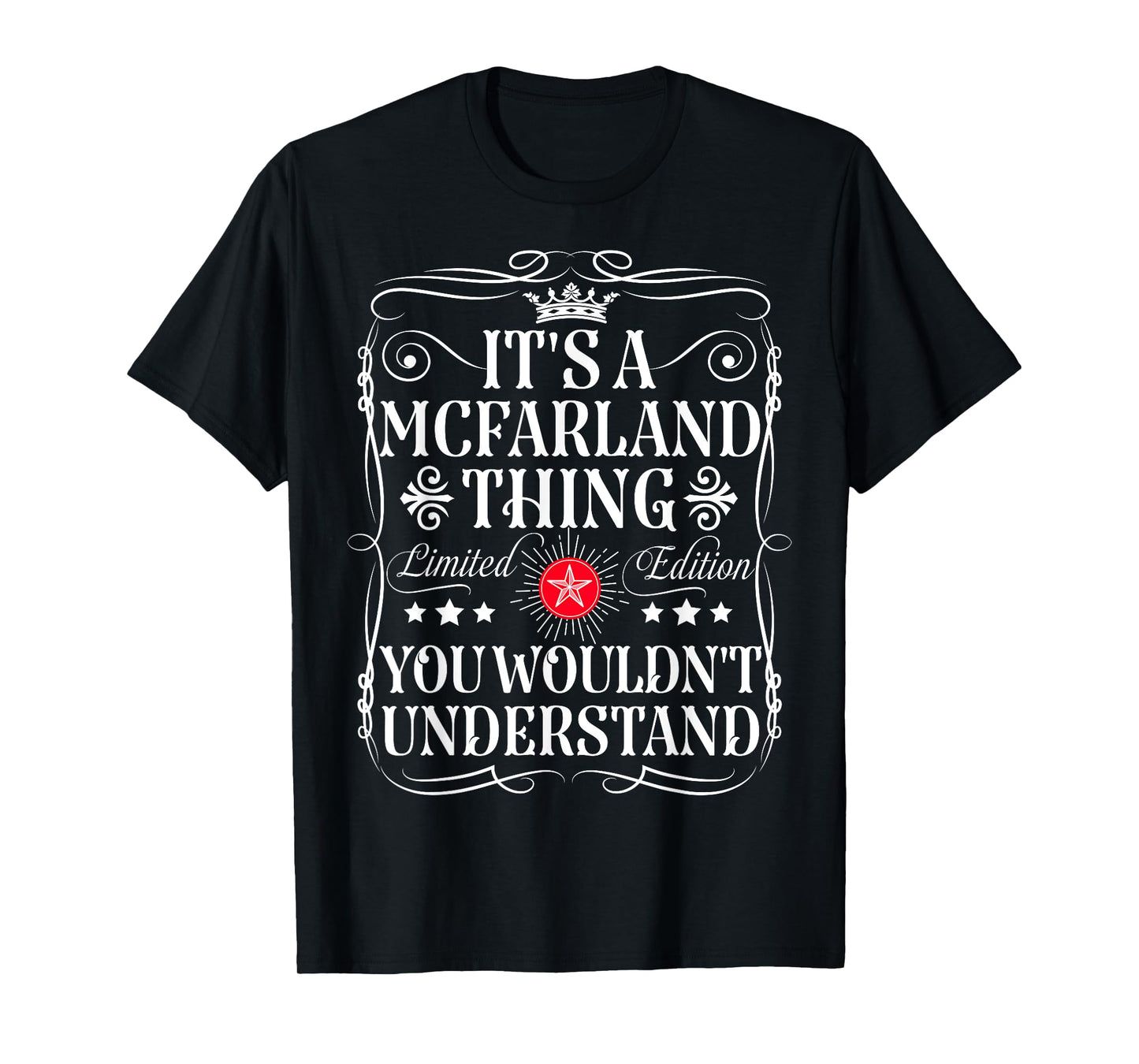 McFarland Name Its A McFarland Thing You Wouldn't Understand T-Shirt