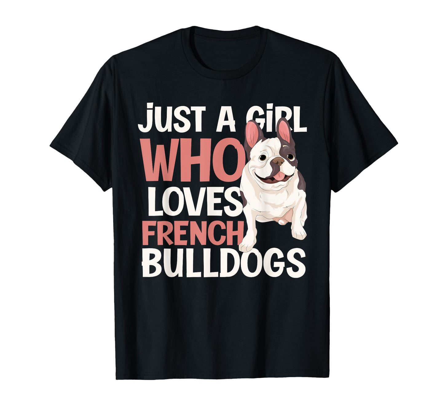 Cute Animal Pet Dog Frenchie Women Girls Gift French Bulldog T-Shirt