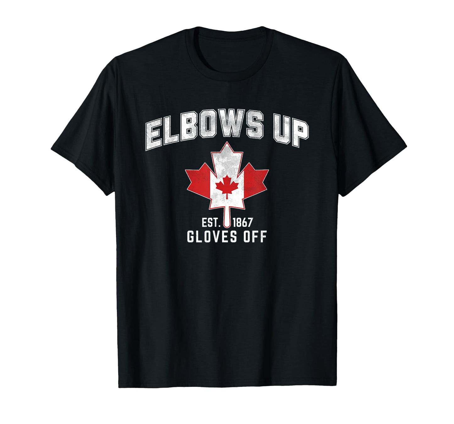 Elbows Up EST 1867 Canadian Maple Leaf Canada T-Shirt