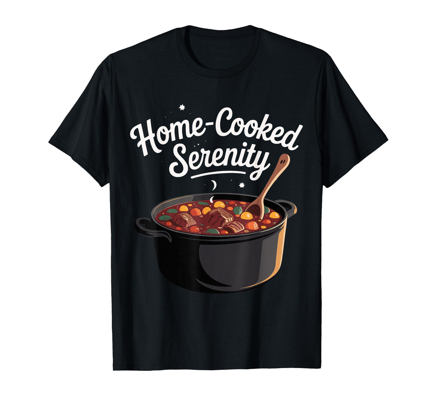Home-Cooked Serenity Design T-Shirt