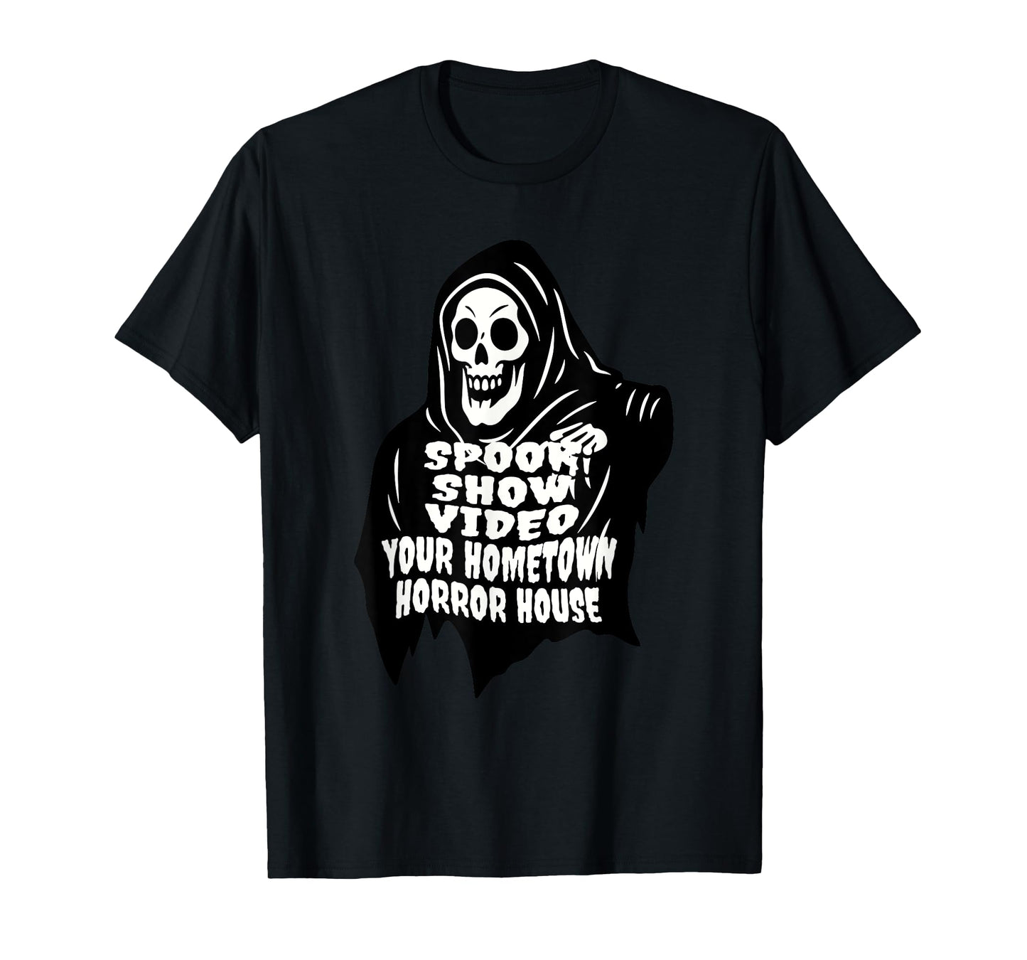 Spook Show Video Your Hometown Horror House T-Shirt