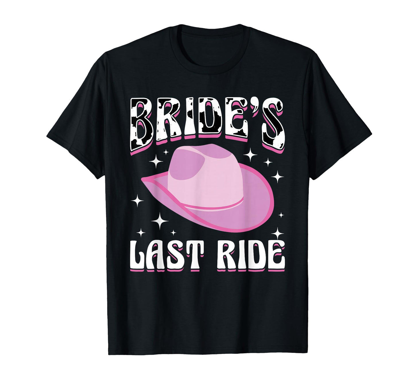 Bride´s Last Ride - Bachelorette Party Cowgirl Country T-Shirt