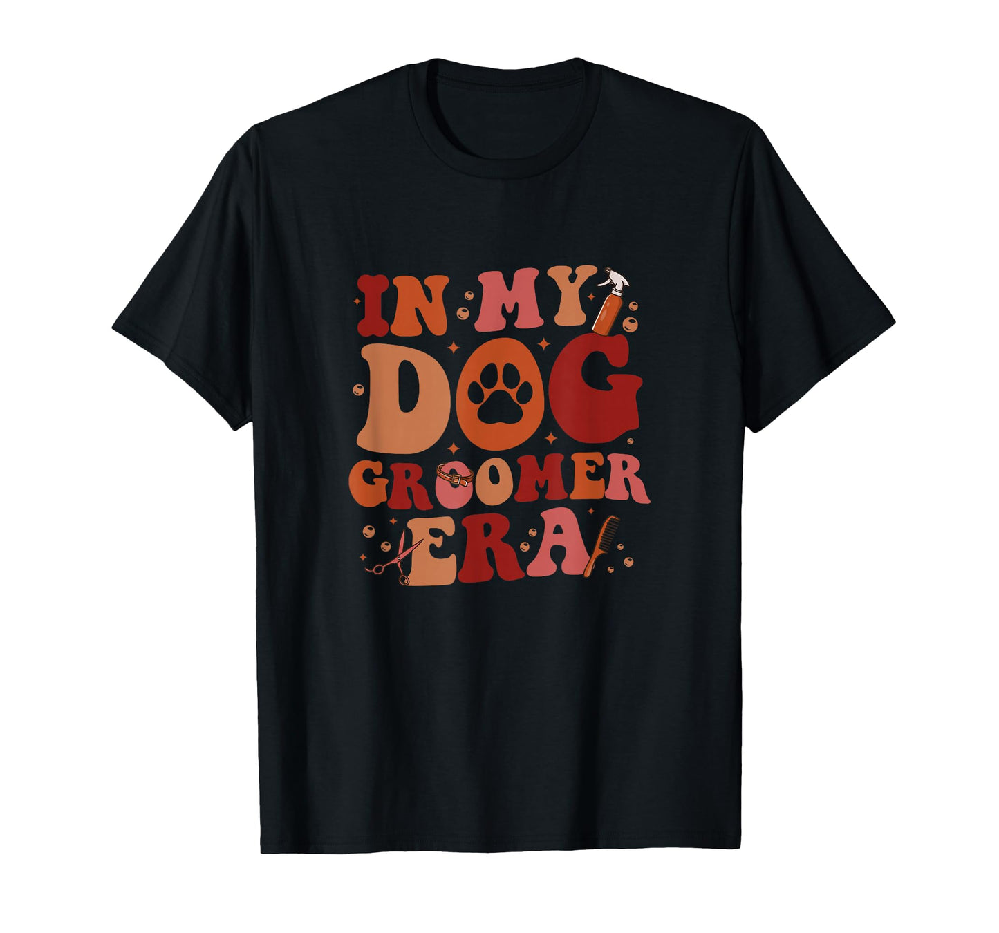 In My Dog Groomer Era Groovy Funny Dog Grooming Pet Stylist T-Shirt