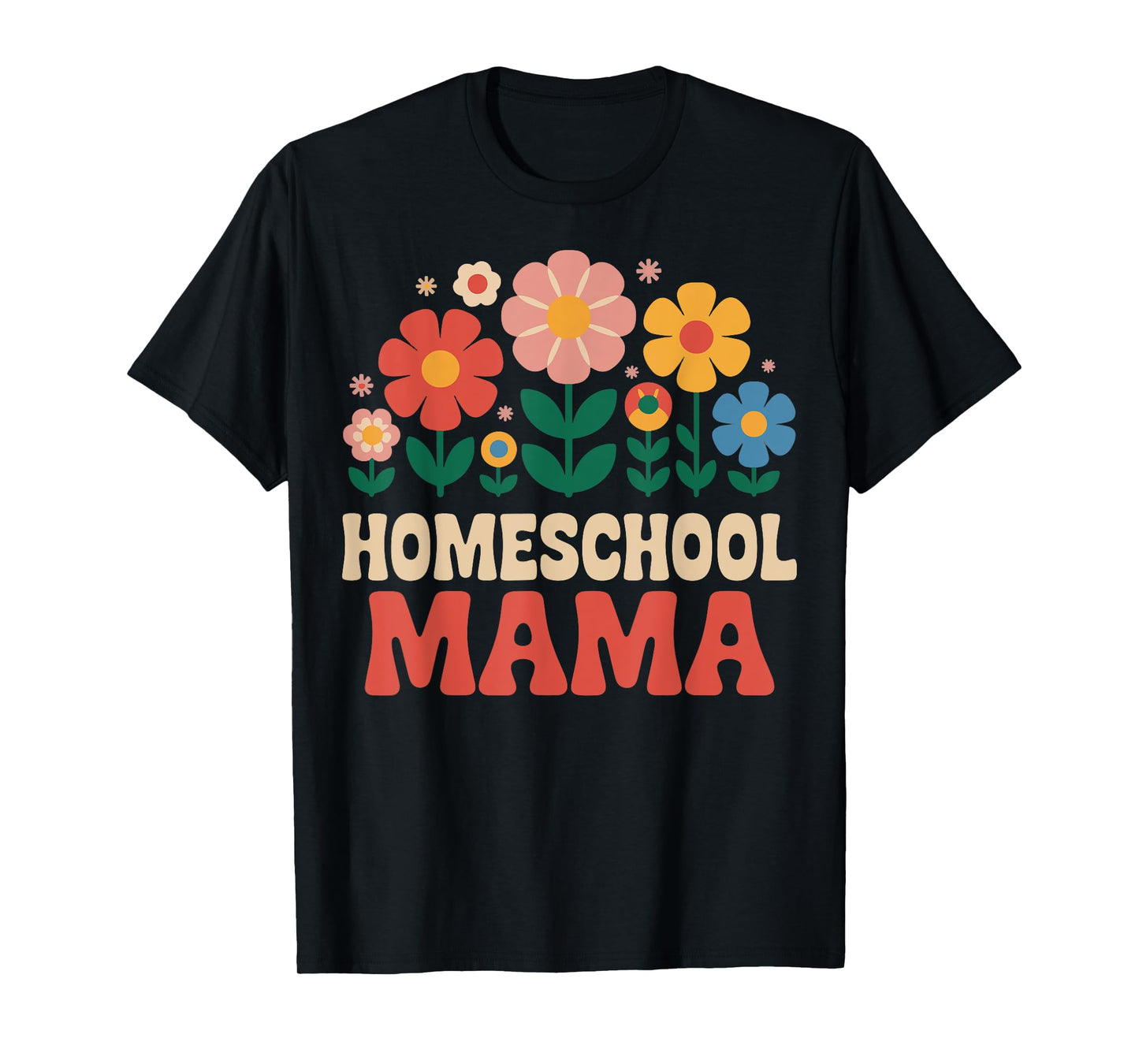 Homeschool Mama T-Shirt