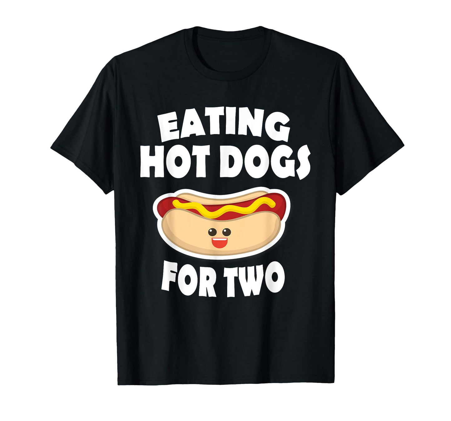 Eating Hot Dogs For Two Pregnant Funny Shirts Mom To Be T-Shirt