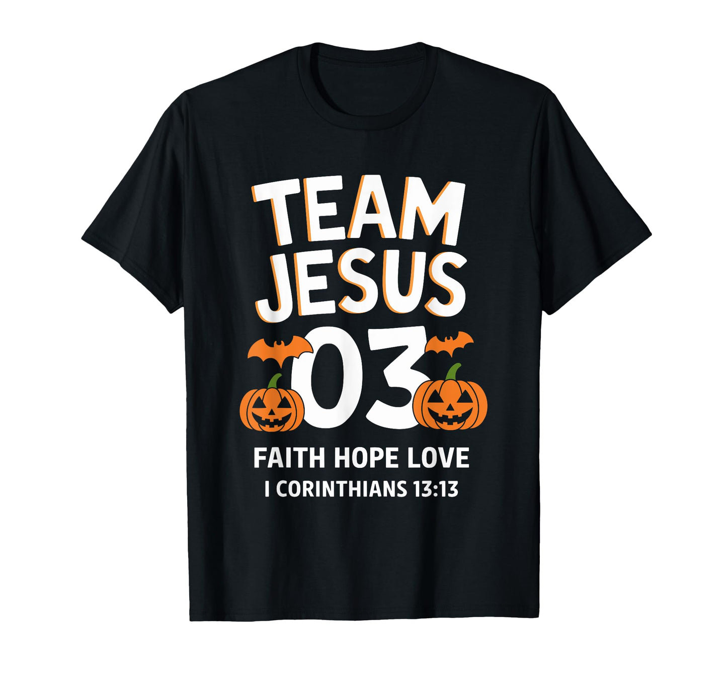 Christian - Team Jesus 03 Faith Hope Love Halloween T-Shirt