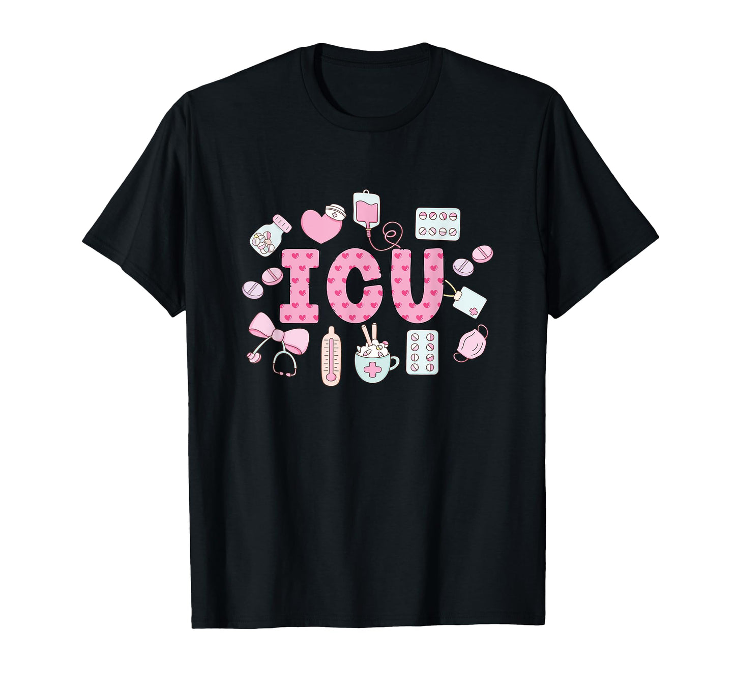 Funny ICU Nurse Intensive Care Unit Nurse Emergency Nurse T-Shirt
