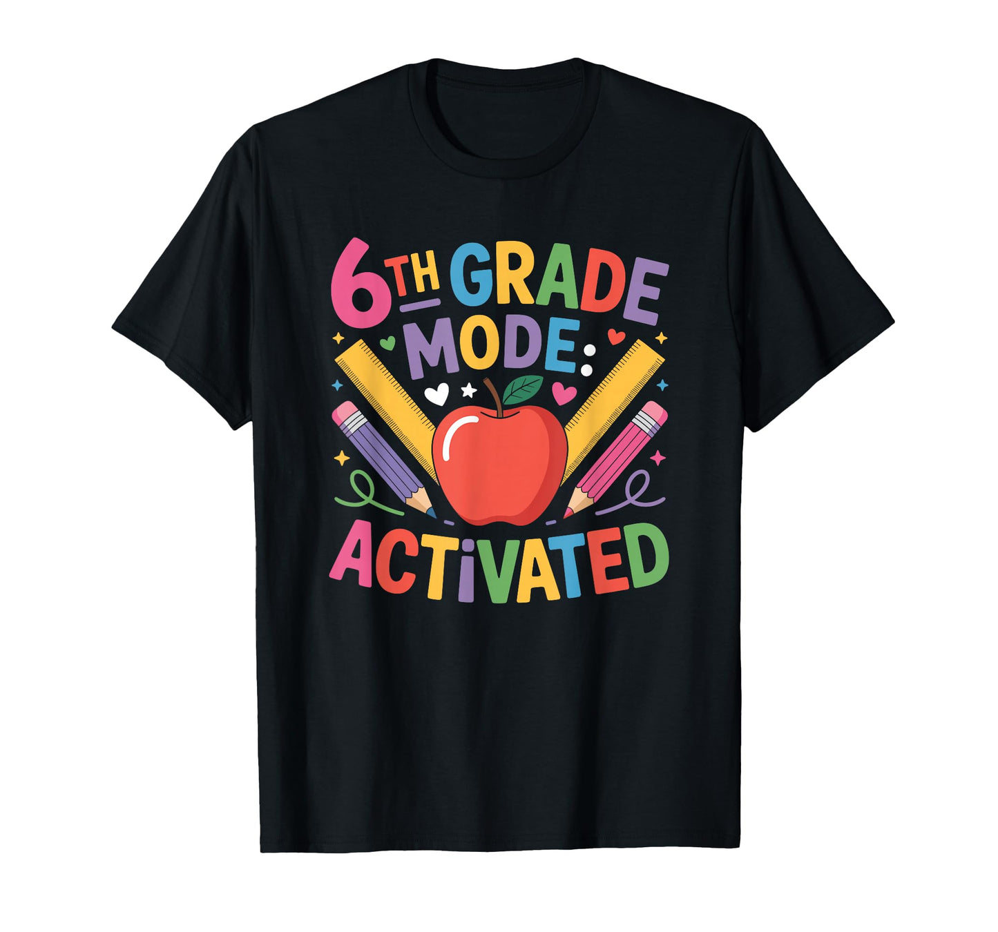 Sixth Grader Teacher Boys Girls, 6Th Grade Mode Activated T-Shirt