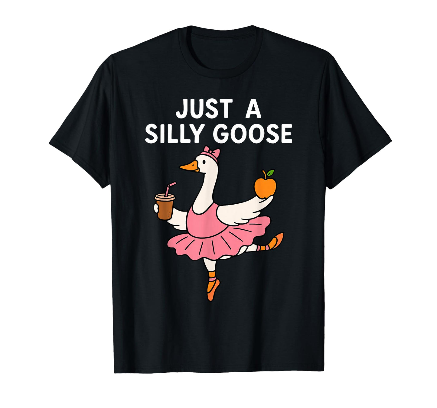 Just A Silly Goose Ballerina Ballet Dancing Dance Goose Mom T-Shirt