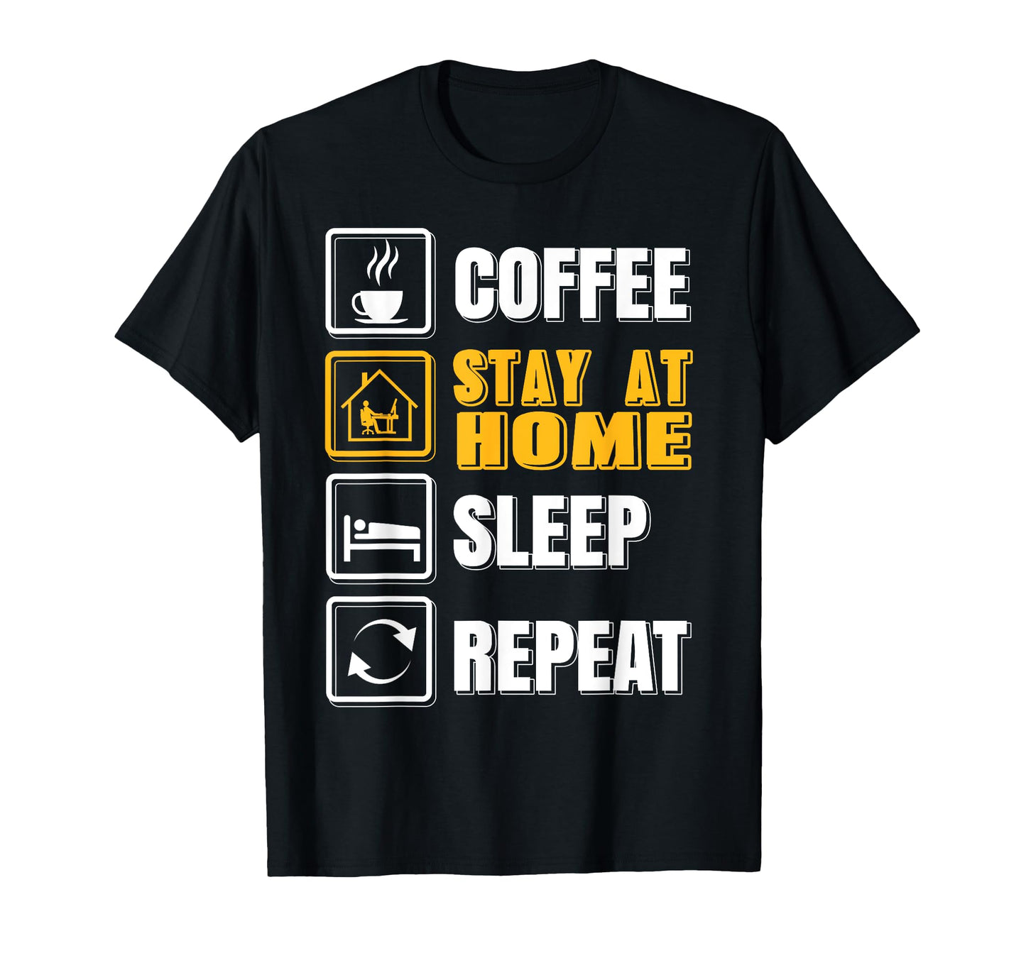 Funny Coffee Stay at Home Rest Then Repeat Humor Graphic T-Shirt