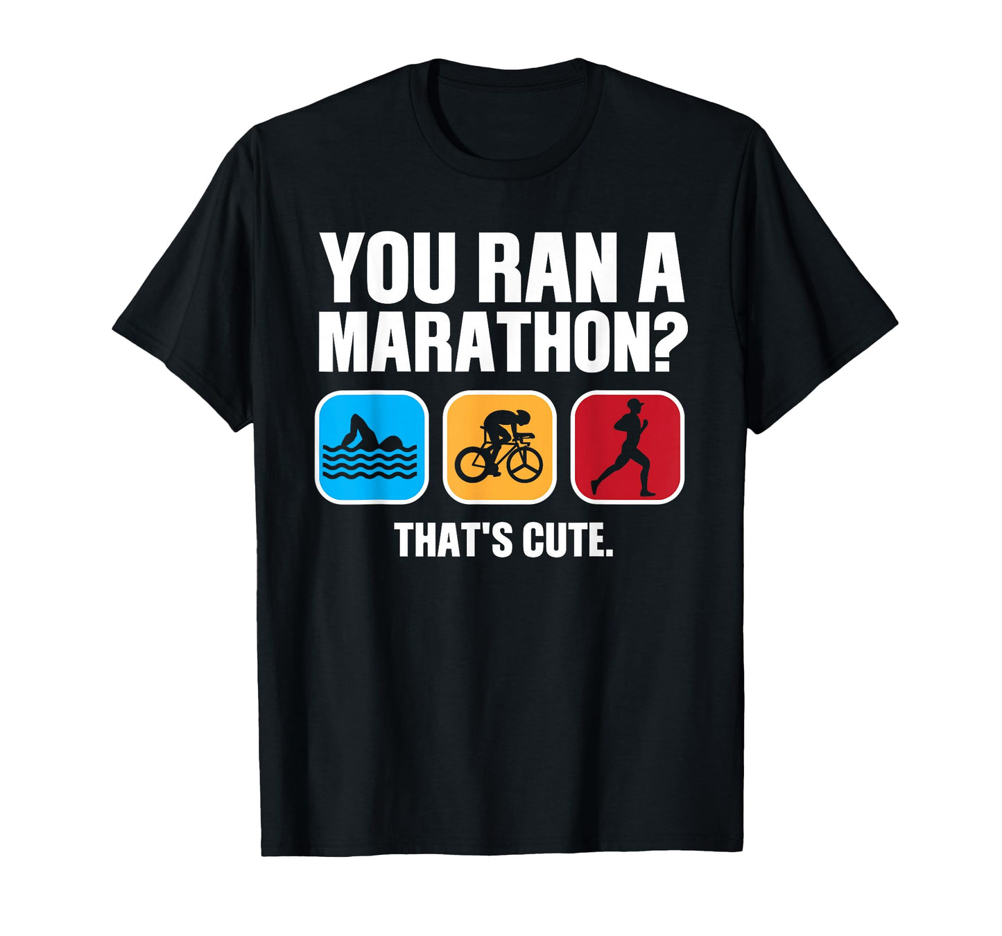 Funny Swim Bike Run Triathlon Design Men Women Triathletes T-Shirt