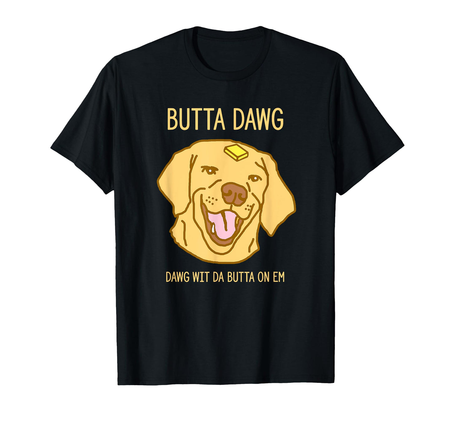 Hilarious Butter Dog Head Meme Funny Viral Pet Trend Men Women T-Shirt