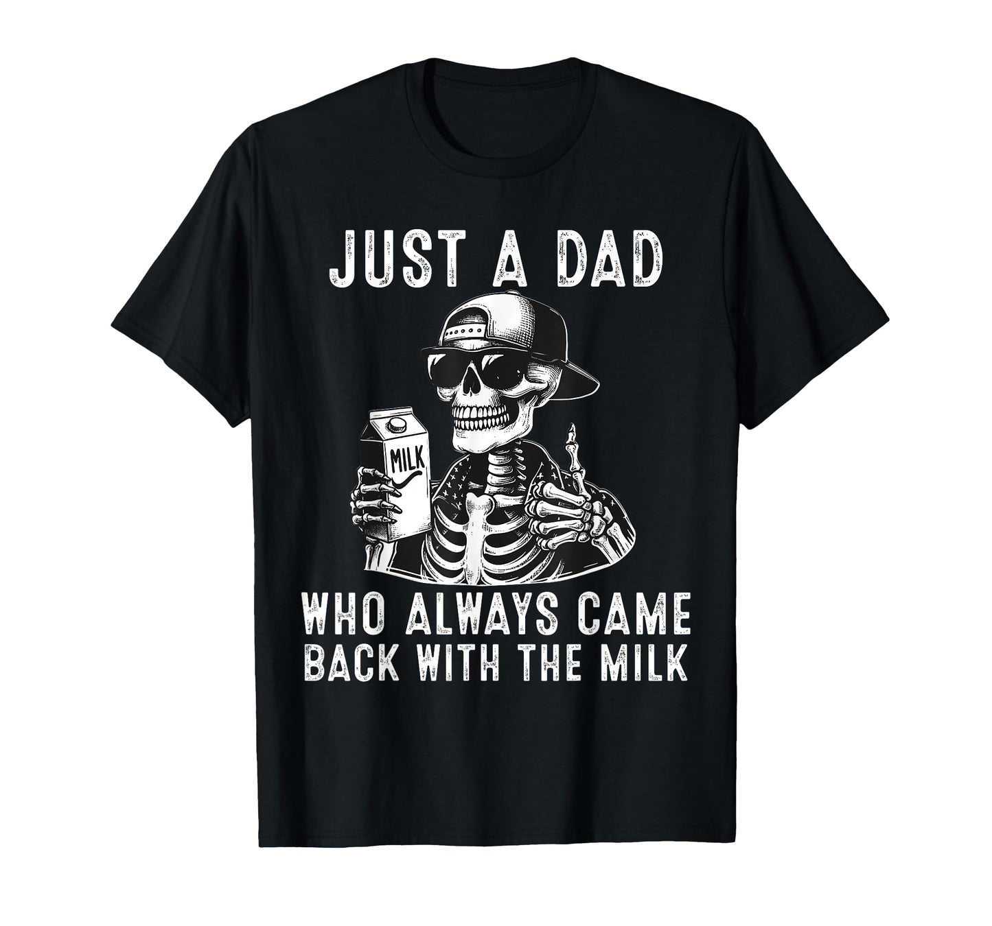 Fathers Day Halloween Just A Dad Who Always Came Back T-Shirt