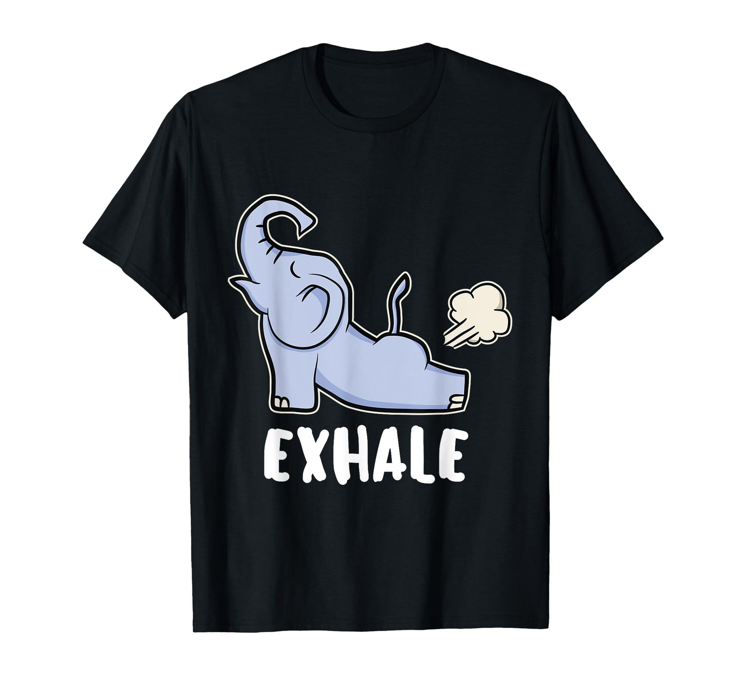 Funny Exhale Yoga Elephant T-Shirt For Elephant Lover Gift T-Shirt