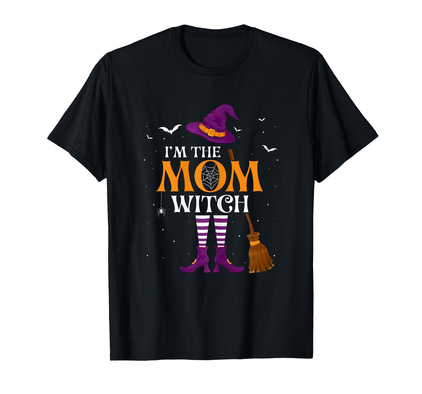 I'm the Mom Witch - Funny Spooky Halloween Parties Mother T-Shirt