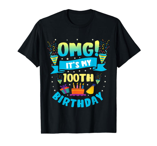 100 Year Old shirt OMG It's My 100th Birthday T-Shirt