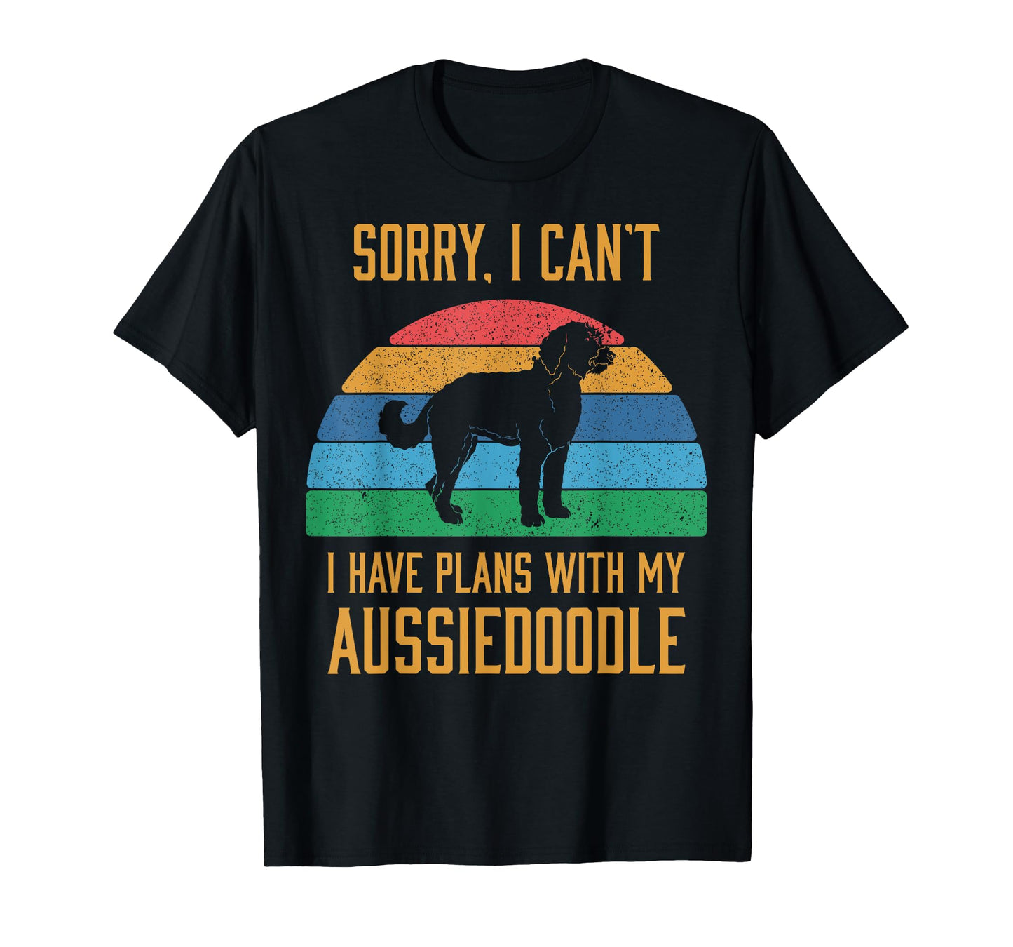 Funny Dog Owner I Have Plans With My Aussiedoodle T-Shirt