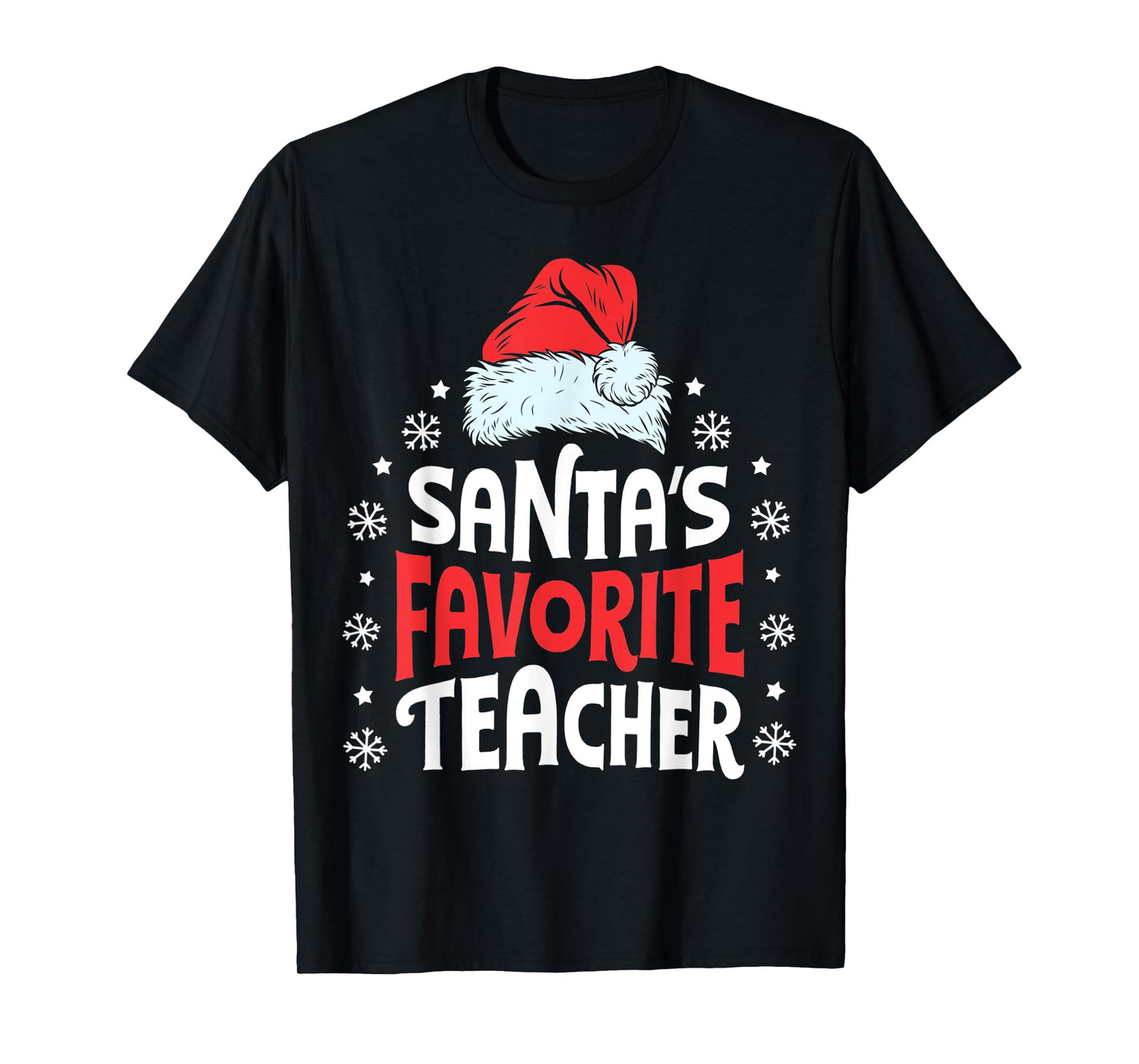 Santa's Favorite Teacher Christmas Women Men Santa Hat Xmas T-Shirt