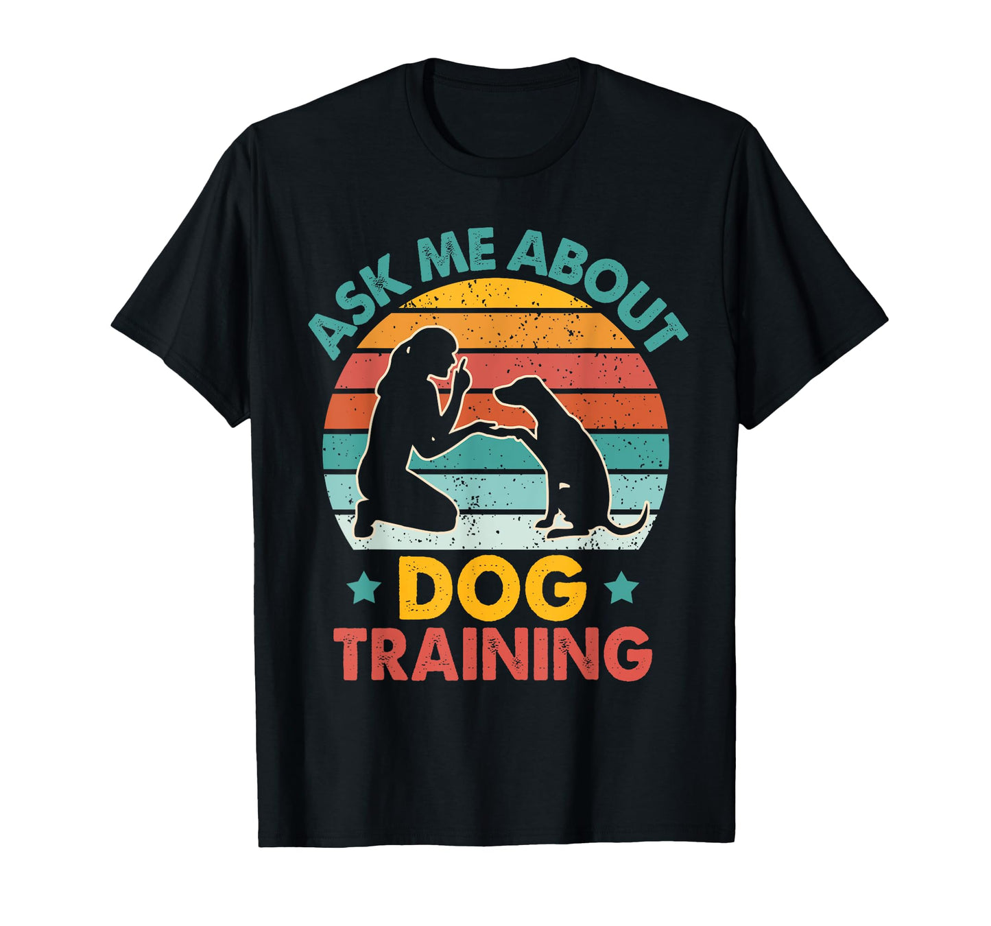Dog Trainer Dog Agility Dog Owner Asks Me About Dog Training T-Shirt