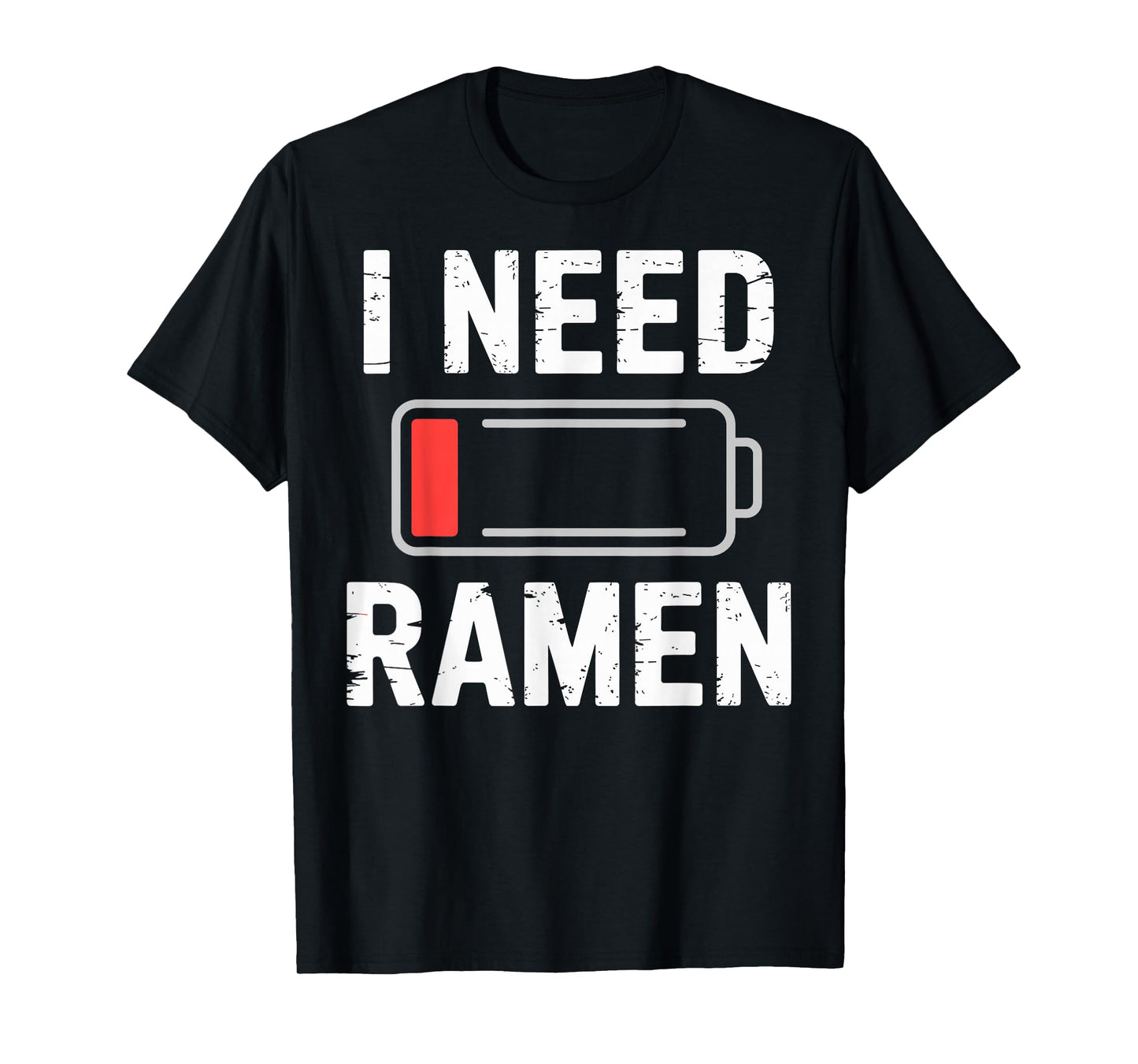 I Need Ramen Low Battery Japanese Kawaii Food Humor T-Shirt