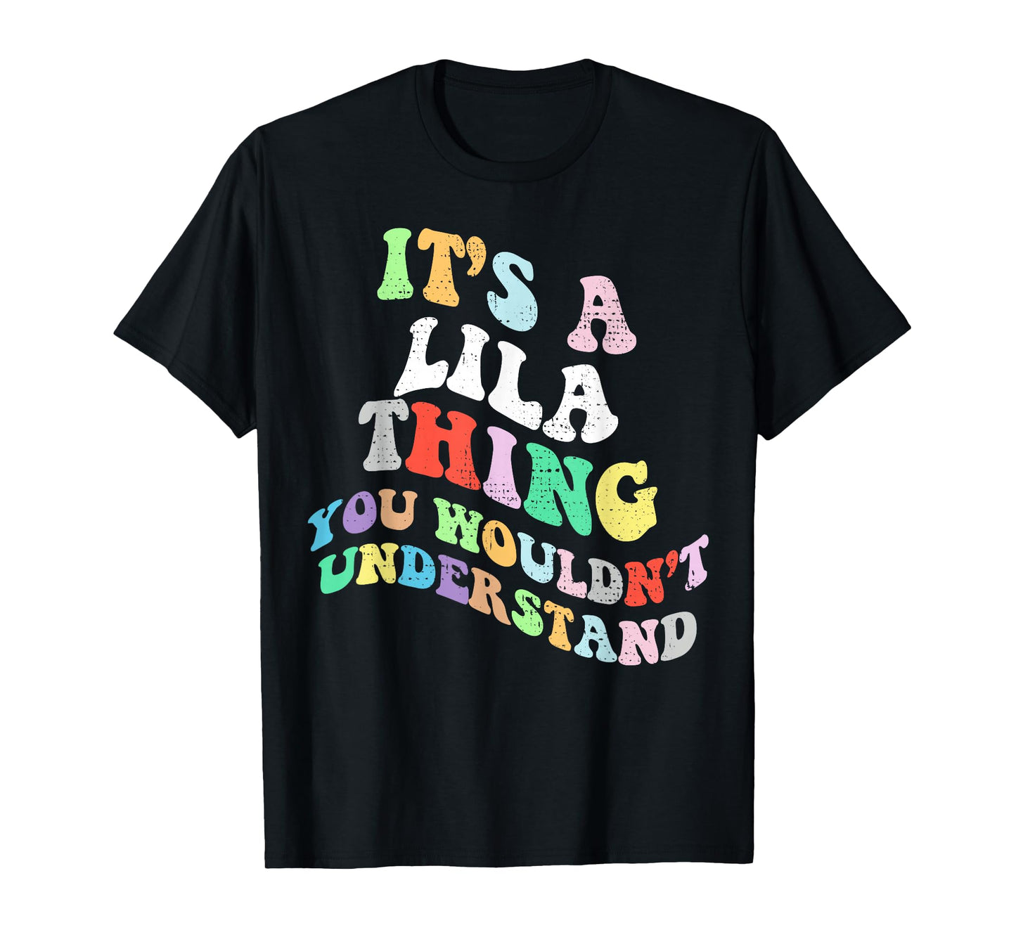 Retro Groovy Its a Lila Thing You Wouldnt Understand T-Shirt